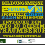 „CHECK YOUR FUTURE“ bei der Bildungsmesse Leibnitz 2024!