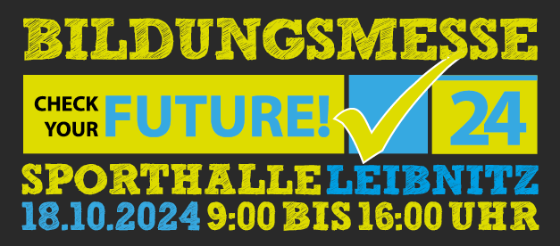 „CHECK YOUR FUTURE“ bei der Bildungsmesse Leibnitz 2024!