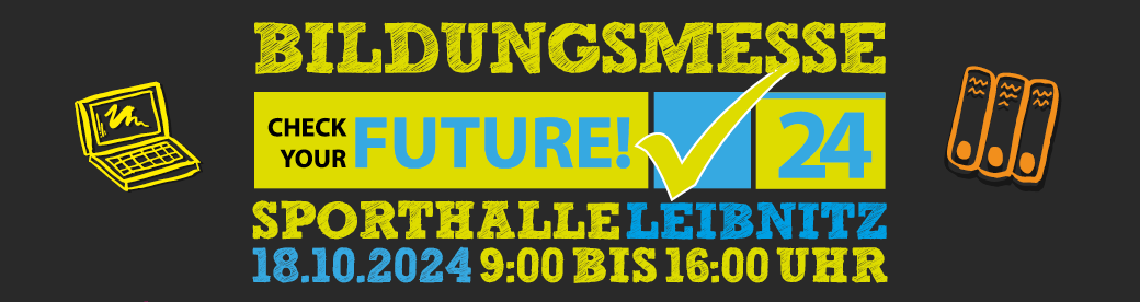 „CHECK YOUR FUTURE“ bei der Bildungsmesse Leibnitz 2024!