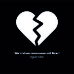 #graz1006 – Wir stehen zusammen!