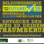 „CHECK YOUR FUTURE“ bei der Bildungsmesse Leibnitz 2025!