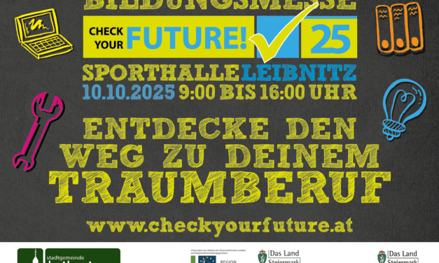 „CHECK YOUR FUTURE“ bei der Bildungsmesse Leibnitz 2025!