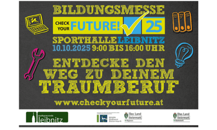„CHECK YOUR FUTURE“ bei der Bildungsmesse Leibnitz 2025!