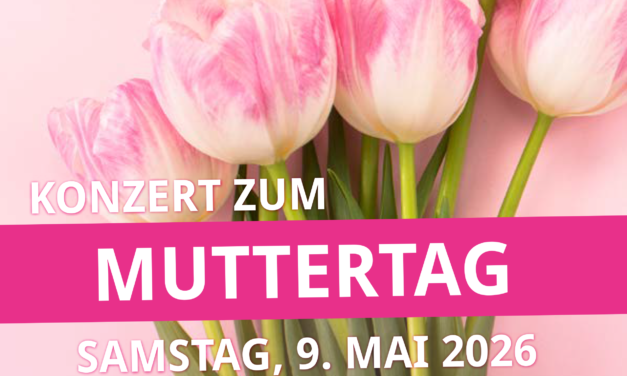 Muttertagskonzert in Leibnitz